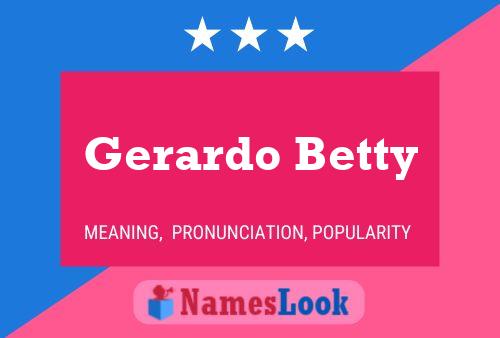 Gerardo Betty Naam Poster