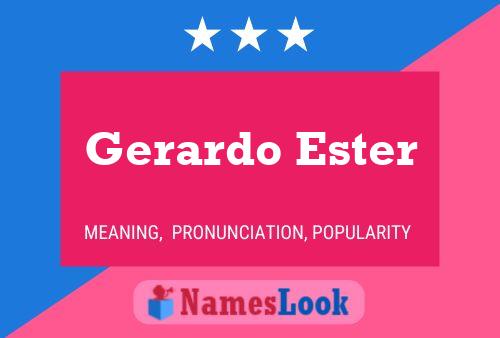 Gerardo Ester Naam Poster