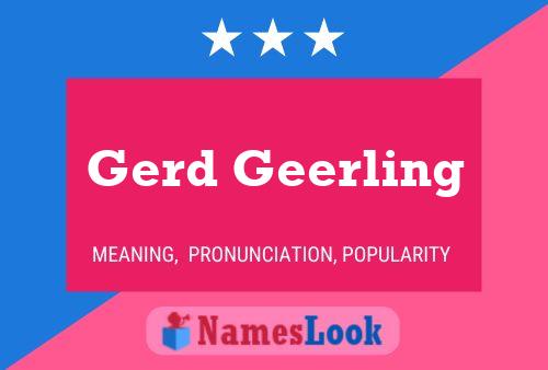 Gerd Geerling Naam Poster