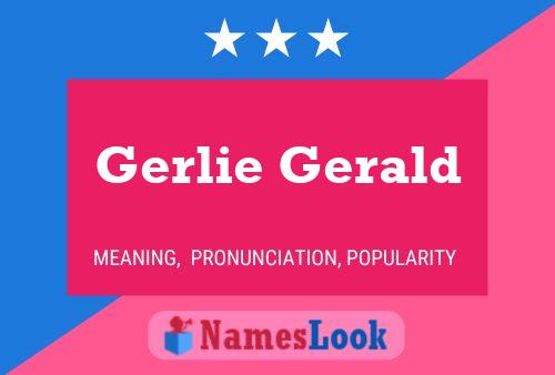 Gerlie Gerald Naam Poster