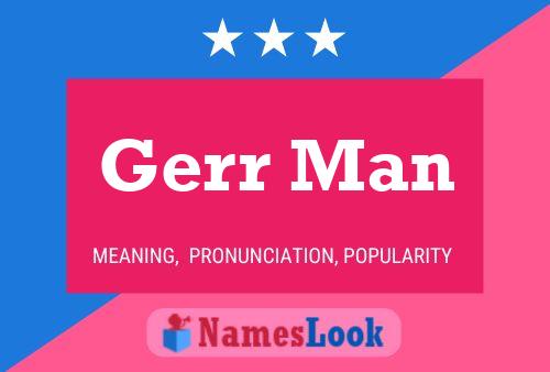 Gerr Man Naam Poster