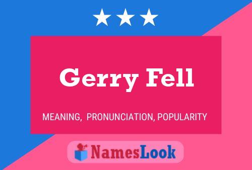 Gerry Fell Naam Poster