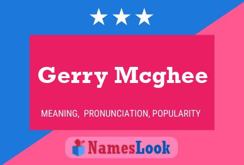 Gerry Mcghee Naam Poster