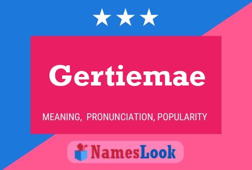 Gertiemae Naam Poster