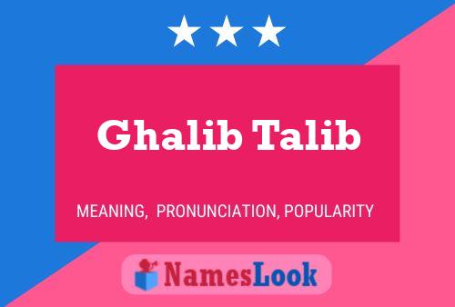 Ghalib Talib Naam Poster