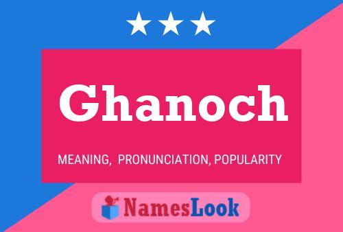 Ghanoch Naam Poster