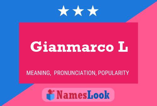 Gianmarco L Naam Poster