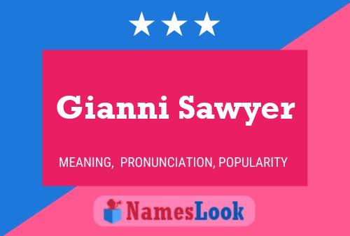 Gianni Sawyer Naam Poster