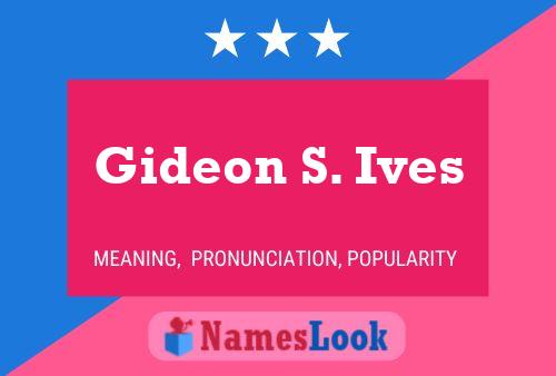 Gideon S. Ives Naam Poster