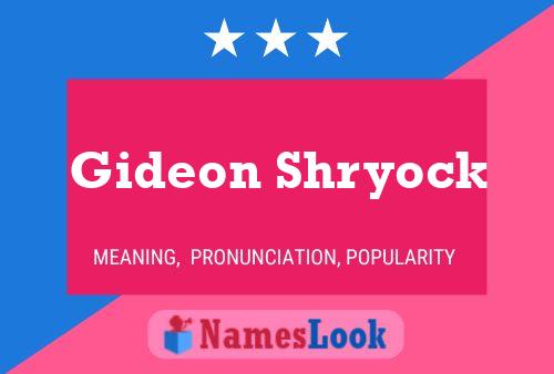 Gideon Shryock Naam Poster