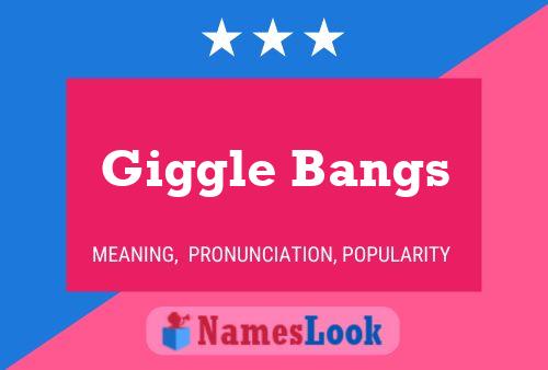 Giggle Bangs Naam Poster