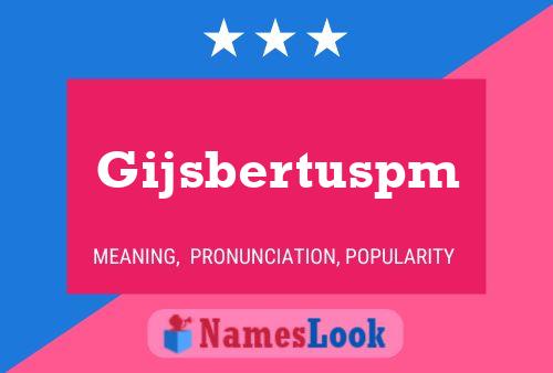 Gijsbertuspm Naam Poster