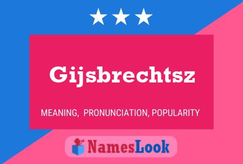 Gijsbrechtsz Naam Poster