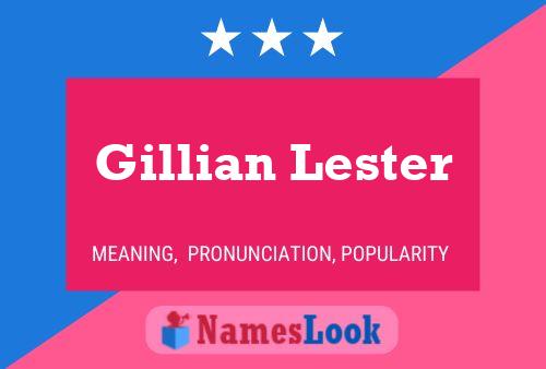 Gillian Lester Naam Poster