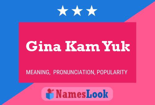 Gina Kam Yuk Naam Poster