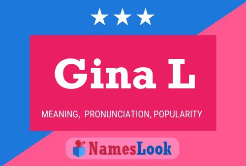 Gina L Naam Poster