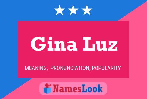 Gina Luz Naam Poster