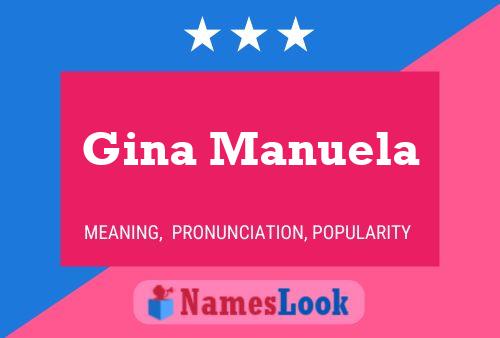 Gina Manuela Naam Poster