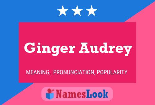 Ginger Audrey Naam Poster