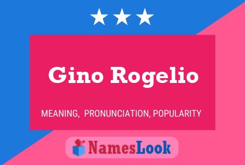 Gino Rogelio Naam Poster