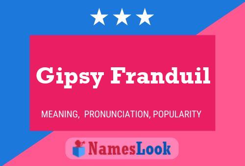 Gipsy Franduil Naam Poster