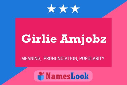 Girlie Amjobz Naam Poster