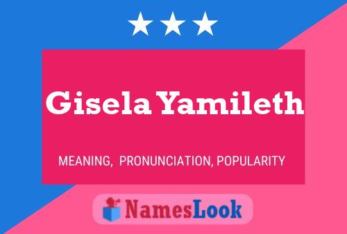 Gisela Yamileth Naam Poster