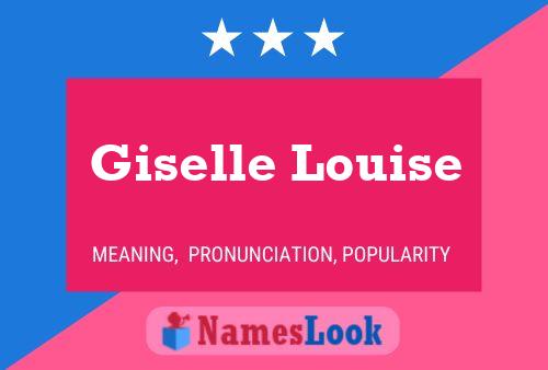 Giselle Louise Naam Poster