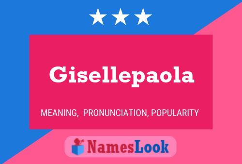 Gisellepaola Naam Poster