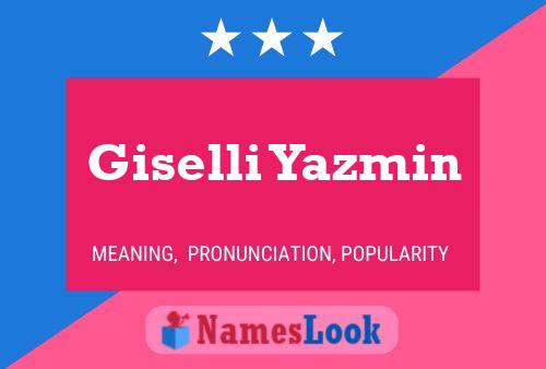 Giselli Yazmin Naam Poster