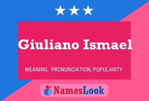 Giuliano Ismael Naam Poster