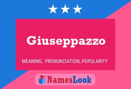 Giuseppazzo Naam Poster