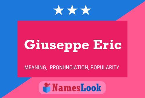 Giuseppe Eric Naam Poster