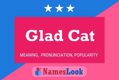 Glad Cat Naam Poster