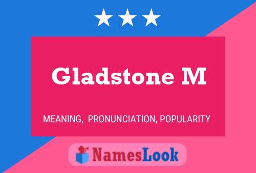 Gladstone M Naam Poster