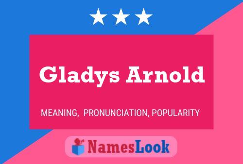 Gladys Arnold Naam Poster