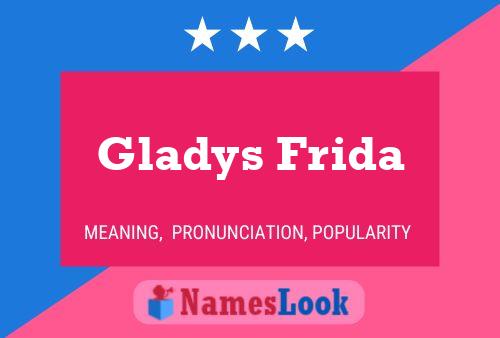 Gladys Frida Naam Poster