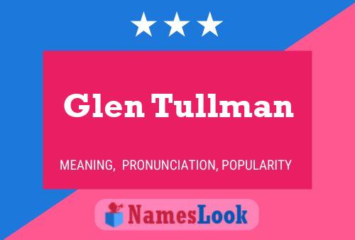 Glen Tullman Naam Poster