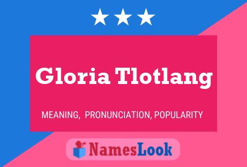 Gloria Tlotlang Naam Poster