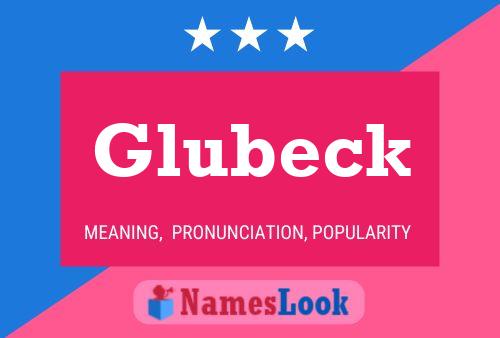 Glubeck Naam Poster