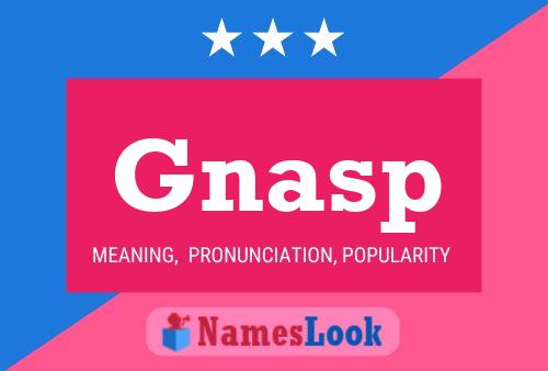 Gnasp Naam Poster