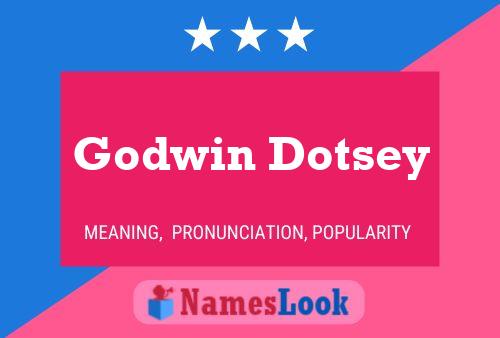 Godwin Dotsey Naam Poster