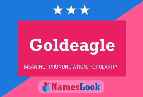 Goldeagle Naam Poster