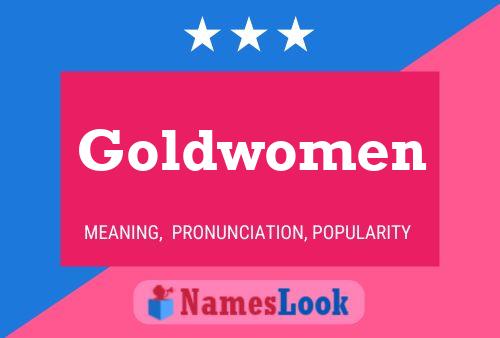 Goldwomen Naam Poster