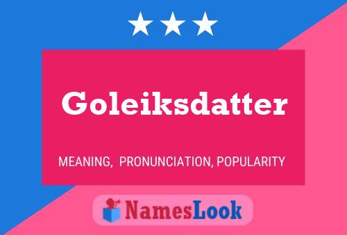 Goleiksdatter Naam Poster