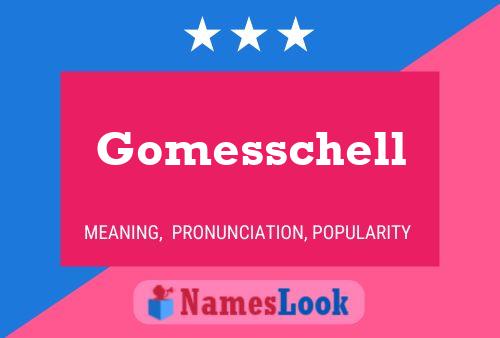 Gomesschell Naam Poster