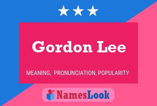 Gordon Lee Naam Poster