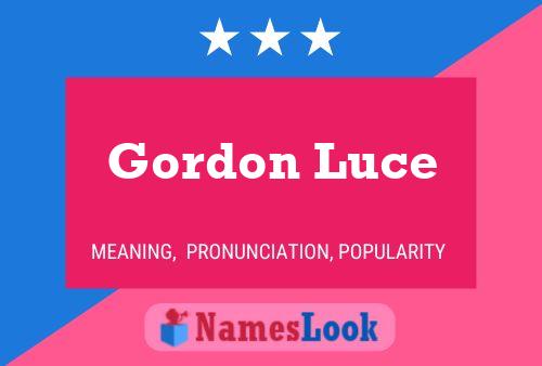 Gordon Luce Naam Poster