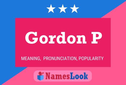 Gordon P Naam Poster