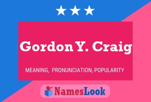 Gordon Y. Craig Naam Poster